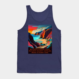 Big Sur's rugged coast, Nature's majesty unfolds, Peace in every view. Tank Top